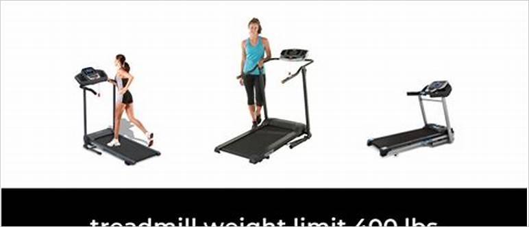 Treadmill weight limit 400
